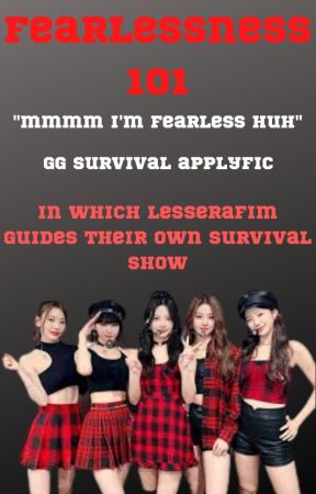 Fearlessness 101 (GG survival applyfic) by RavenclawOfAltazarra