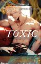 《TOXIC》katsuki bakugou × reader by ClumsyNOOB7