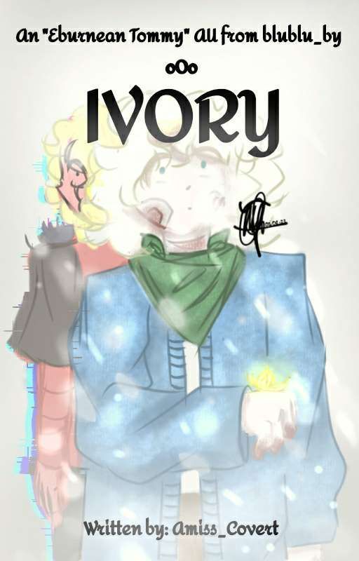 Ivory - An Eburnean Tommy AU by Amiss_Covert