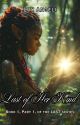 Last of Her Kind (Book 1, Part 1, of the LAST series) by Lux_Angeli