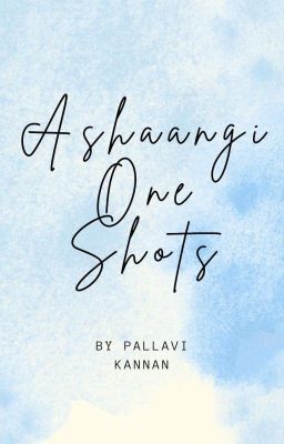 Ashaangi One Shots❄️ cover