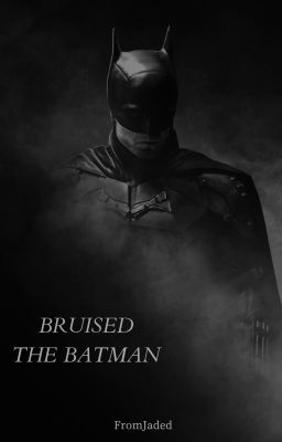 BRUISED ☾ THE BATMAN (2022) cover