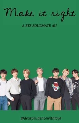 Make It Right- A BTS OT7 Soulmate AU cover