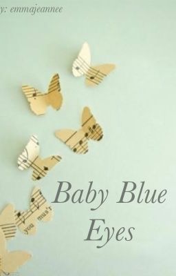 Baby Blue Eyes (Zayn Malik FanFiction) cover