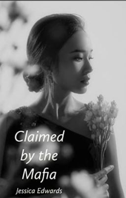 Claimed by the Mafia (Claimed by the Mafia #1) cover