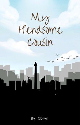 My Handsome Cousin  [BxB] REVISI🔞+++ cover