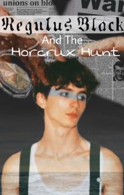 Regulus Black and The Horcrux Hunt cover