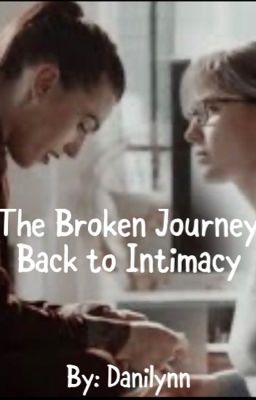 The Broken Journey Back to Intimacy  cover