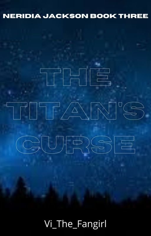 '•' The Titan's Curse '•' [In Progress] by Vi_The_Fangirl