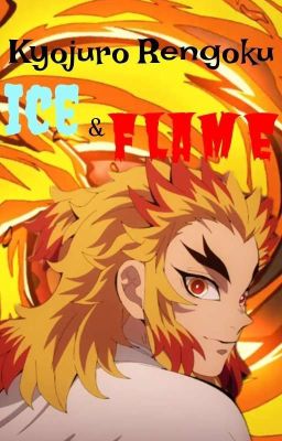 Kyojuro Rengoku  Ice Heart And Flame Soul cover