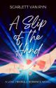 A Slip of the Hand by scarlettrosestories