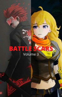 Battle Scars (Yang x Male Reader) RWBY Vol. 3 cover