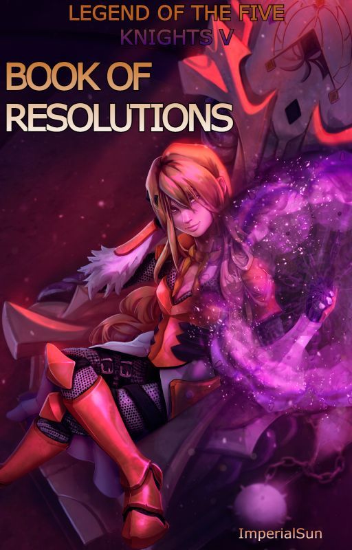 Legend of the Five Knights V: Book of Resolutions by ImperialSun