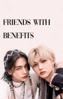 friends with benefits || hyunlix cover