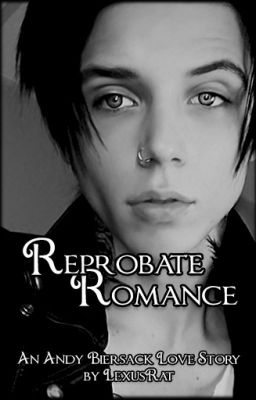 Reprobate Romance (Andy Biersack) ✔️ (editing) cover