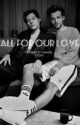 All for our love  by Finestyles28