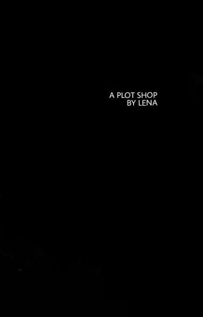 GOOD 4 U: plot shop. by lotusqueens