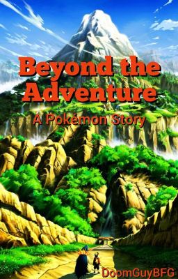 Beyond the Adventure - A Pokémon Story cover