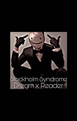 Stockholm Syndrome || Dream x Reader || DreamWasTaken x Fem!Reader ||  <3  cover