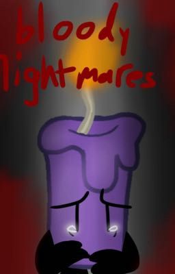 Bloody Nightmares (inanimate insanity III) CRAPPY WRITING | DISCONTINUED  cover