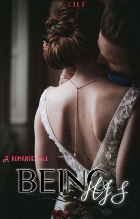 Being His {Mine}~ POSESSIVE SERIES BOOK #1 by cocoz_books