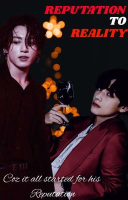 Reputation to Reality | Taekook | Yoonmin[✓] cover