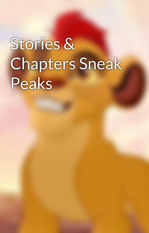 Stories & Chapters Sneak Peaks by Ericjrwatsongmail