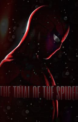 the trial of the spider || peter parker  cover