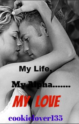 My Life, My Alpha.......My Love cover