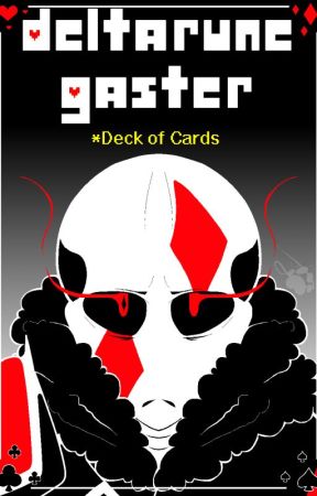 Deltarune!Gaster; Deck of Cards by CutieEevee1