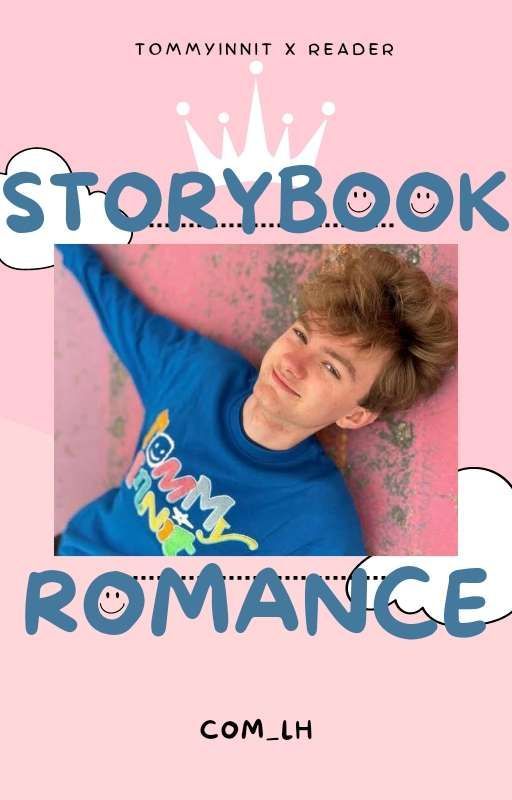 STORYBOOK ROMANCE [Tommyinnit x Reader] by Com_LH