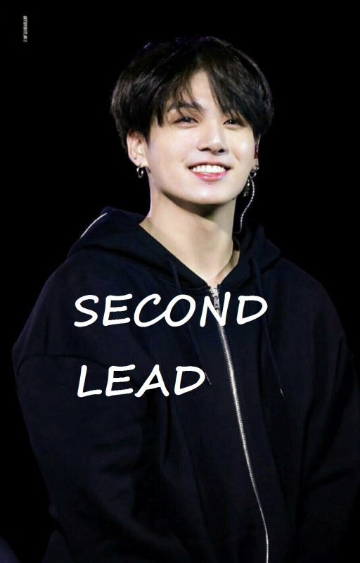 SECOND LEAD|| A JUNGKOOK ONESHOT||| by SnowMu