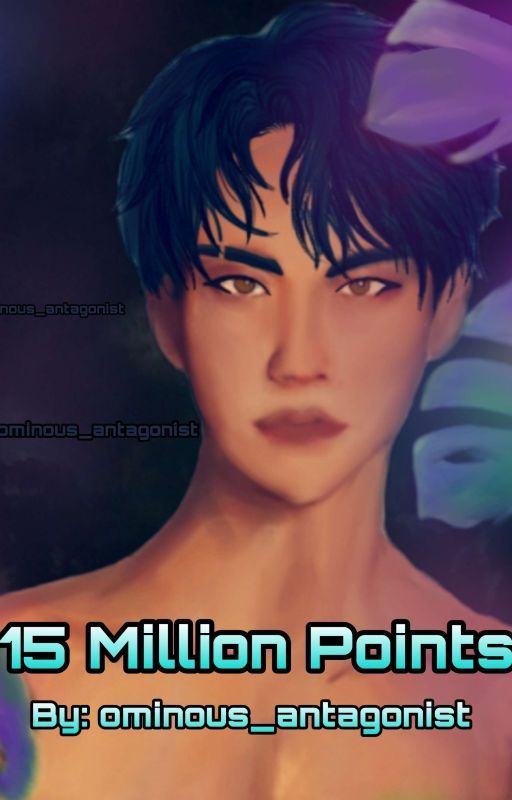 15 Million Points (Quick Transmigration) by Ominous_Antagonist