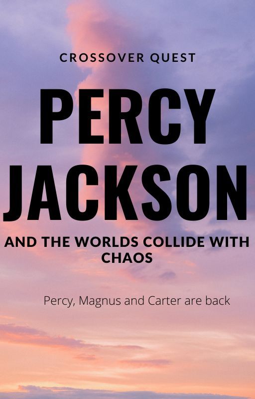 PERCY JACKSON AND COLLIDING OF WORLDS WITH CHAOS by Aaravgupta12