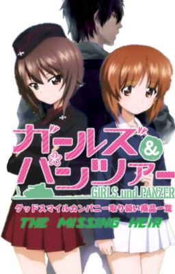 Girls Und Panzer - The Missing Heir cover