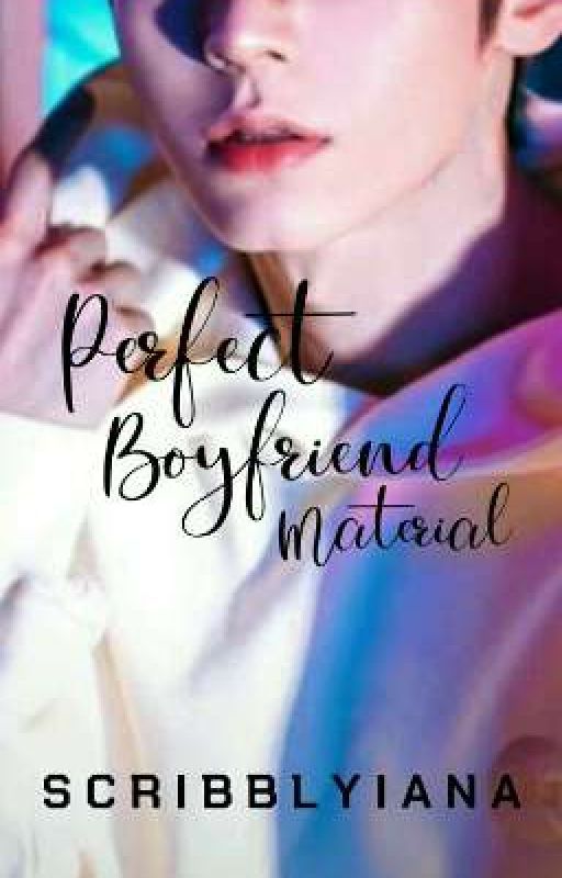 Perfect Boyfriend Material (ongoing) by Scribblyiana