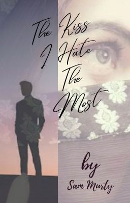 The Kiss I Hate The Most cover