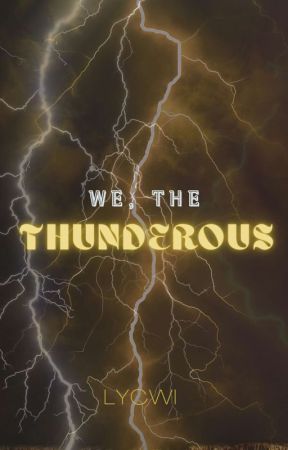 We, The Thunderous by LYCWILYNX