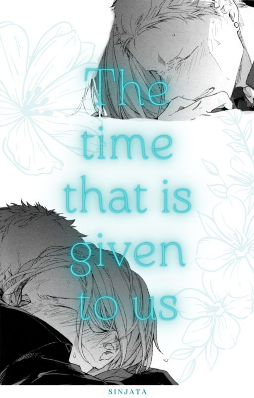 Given: The time that is given to us by Sinjata