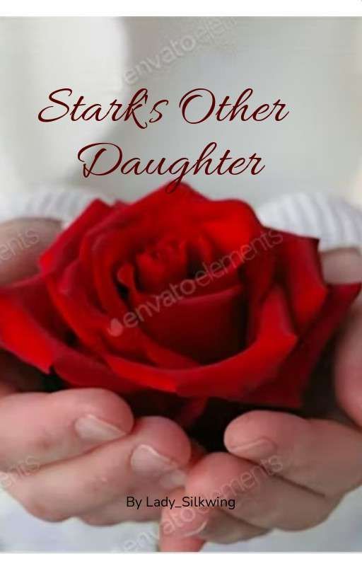 Stark's Other Daughter [On Hiatus] by Lady_Silkwing