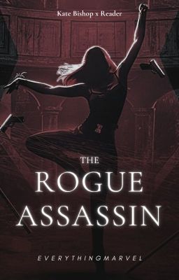 The Rogue Assassin | Kate Bishop x Reader cover