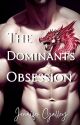 The Dominant's Obsession by stellaluna711