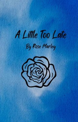 A Little Too Late cover