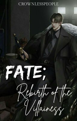 FATE; Rebirth Of The Villaines || END cover