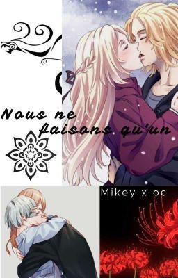 Nous ne faisons qu'un || Mikey x oc  cover