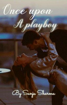 Once upon a playboy ✓ (Spin-Off Of Far yet Closer) cover