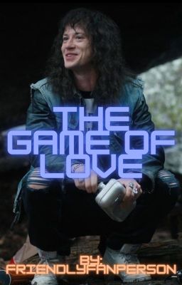 The game of love (Eddie Munson x fem reader) cover