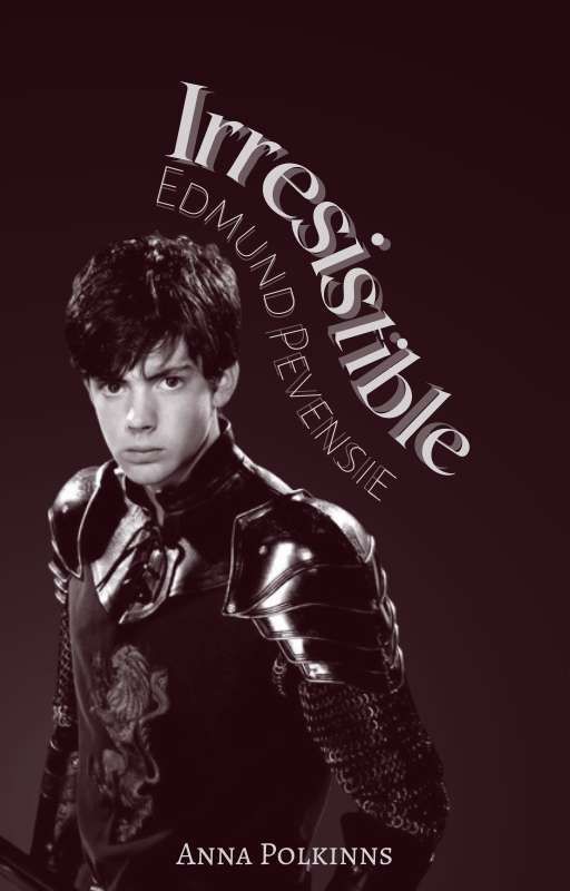 [1] Irresistible - Edmund Pevensie by greengrasscolor