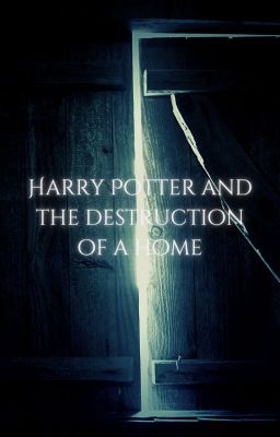 Harry Potter and the Destruction of a Home cover