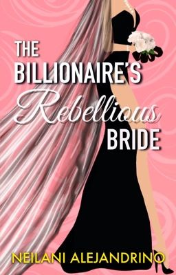 The Billionaire's Rebellious Bride cover